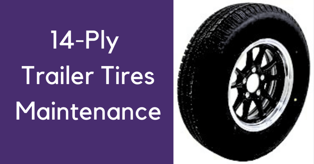14-Ply Trailer Tires Maintenance